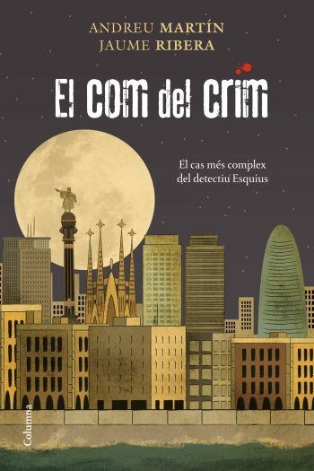 COM DEL CRIM, EL | 9788466411783 | MARTÍN, ANDREU; RIBERA, JAUME | Llibreria La Gralla | Llibreria online de Granollers