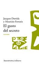 GUSTO DEL SECRETO, EL | 9789505187249 | DERRIDA, JACQUES / FERRARIS, MAURIZIO | Llibreria La Gralla | Llibreria online de Granollers