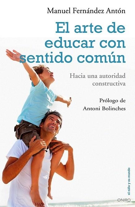 ARTE DE EDUCAR CON SENTIDO COMÚN, EL | 9788497546454 | FERNÁNDEZ ANTÓN, MANUEL | Llibreria La Gralla | Llibreria online de Granollers