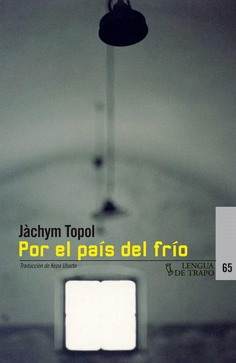 POR EL PAÍS DEL FRÍO | 9788483811412 | TOPOL, JÀCHYM | Llibreria La Gralla | Llibreria online de Granollers