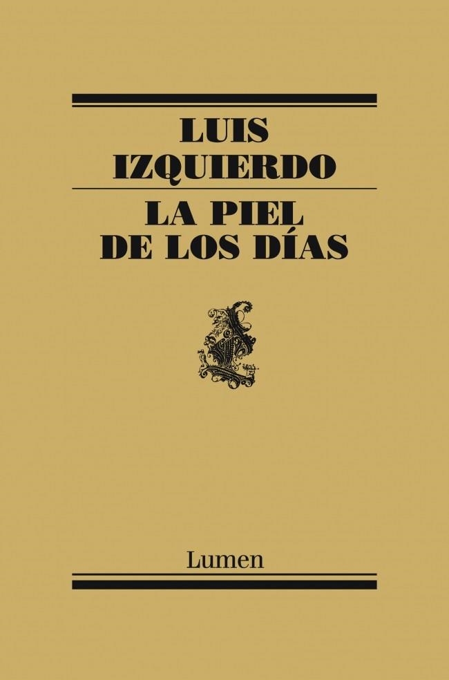 PIEL DE LOS DÍAS, LA | 9788426421722 | IZQUIERDO, LUIS | Llibreria La Gralla | Llibreria online de Granollers