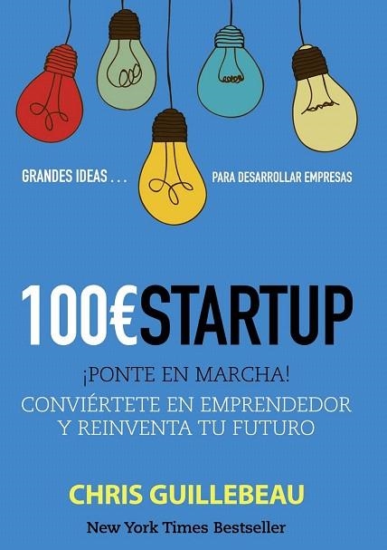 100 EUROS STARTUP | 9788441533349 | GUILLEBEAU, CHRIS | Llibreria La Gralla | Llibreria online de Granollers