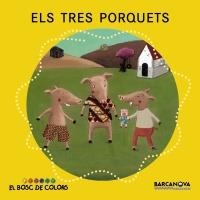 TRES PORQUETS, ELS (EL BOSC DE COLORS) | 9788448926588 | BALDÓ, ESTEL; GIL, ROSA; SOLIVA, MARIA | Llibreria La Gralla | Llibreria online de Granollers