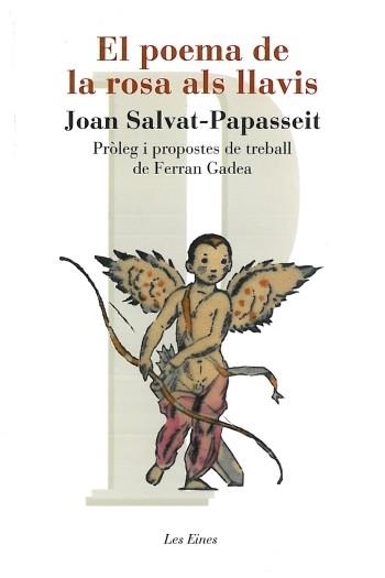 POEMA DE LA ROSA ALS LLAVIS, EL (LES EINES) | 9788492672653 | SALVAT PAPASSEIT, JOAN | Llibreria La Gralla | Llibreria online de Granollers