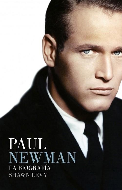 PAUL NEWMAN. LA BIOGRAFIA | 9788426417466 | LEVY, SHAWN | Llibreria La Gralla | Llibreria online de Granollers