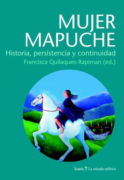 MUJER MAPUCHE | 9788498884890 | QUILAQUEO RAPIMAN, FRANCISCA/CATRICHEO, ANAIZA/HUENTEQUEO, MARÍA TERESA/ÑANCUPIL, LORENA | Llibreria La Gralla | Llibreria online de Granollers