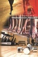 PRÁCTICA DE LA PREPARACIÓN FÍSICA, LA | 9788499100838 | DANTAS, ESTÉLIO H.M. | Llibreria La Gralla | Llibreria online de Granollers