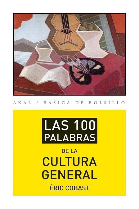 100 PALABRAS DE LA CULTURA GENERAL, LAS  | 9788446037422 | COBAST, ÉRIC | Llibreria La Gralla | Llibreria online de Granollers