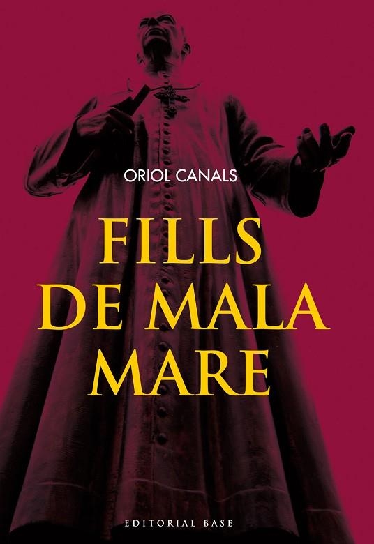 FILLS DE MALA MARE | 9788415711261 | CANALS, ORIOL | Llibreria La Gralla | Llibreria online de Granollers