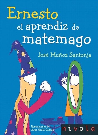 ERNESTO EL APRENDIZ DE MATEMAGO | 9788492493708 | MUÑOZ, JOSÉ | Llibreria La Gralla | Llibreria online de Granollers