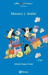 MACACO Y ANTÓN (ALTA MAR,194 AZUL) | 9788421698730 | GÓMEZ, ALFREDO | Llibreria La Gralla | Librería online de Granollers