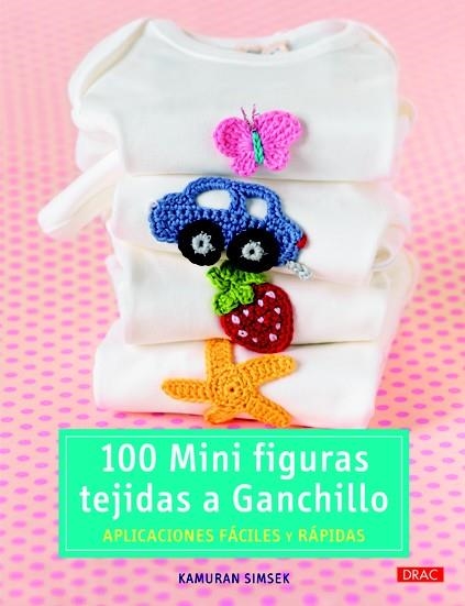 100 MINI FIGURAS TEJIDAS A GANCHILLO | 9788498742978 | SIMSEK, KAMURAN | Llibreria La Gralla | Llibreria online de Granollers