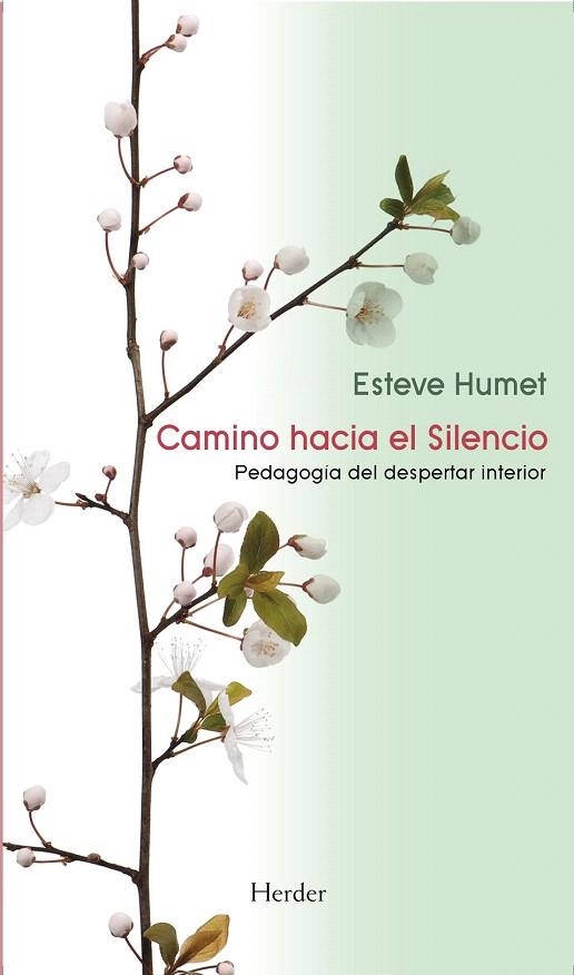 CAMINO HACIA EL SILENCIO | 9788425429538 | HUMET, ESTEVE | Llibreria La Gralla | Llibreria online de Granollers