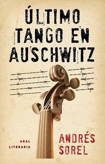 ÚLTIMO TANGO EN AUSCHWITZ | 9788446037460 | SOREL, ANDRÉS | Llibreria La Gralla | Llibreria online de Granollers