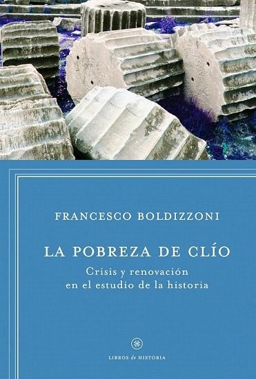 POBREZA DE CLIO, LA | 9788498925272 | BOLDIZZONI, FRANCESCO  | Llibreria La Gralla | Llibreria online de Granollers