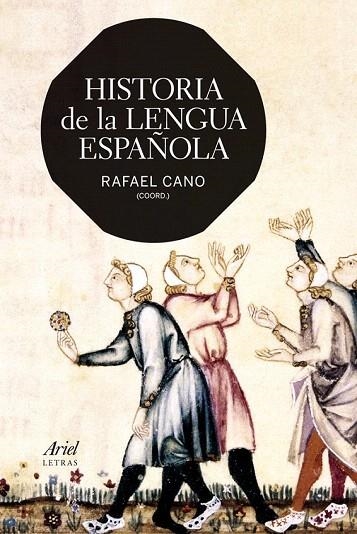 HISTORIA DE LA LENGUA ESPAÑOLA | 9788434407190 | CANO, RAFAEL (COORD.) | Llibreria La Gralla | Llibreria online de Granollers