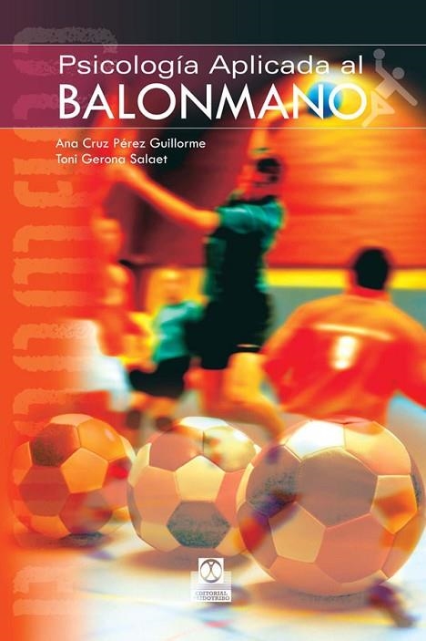 PSICOLOGIA APLICADA AL BALONMANO | 9788480199780 | PEREZ GUILLARME, ANA CRUZ; GERONA SALAET, TONI | Llibreria La Gralla | Llibreria online de Granollers