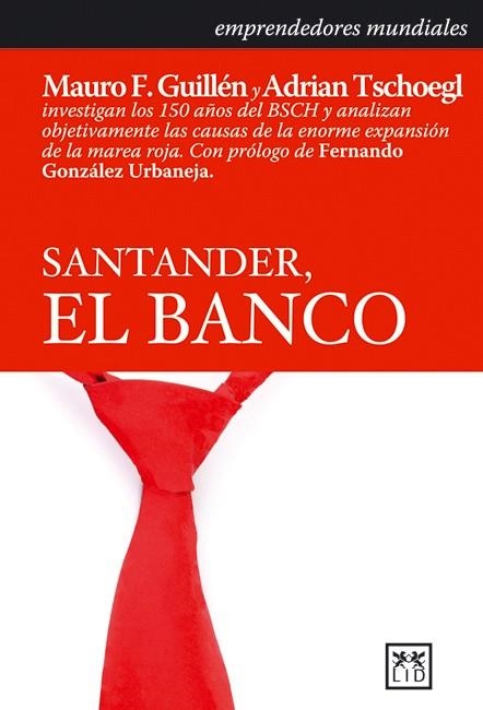 SANTADER EL BANCO (EMPRENDEDORES MUNDIALES) | 9788483560198 | GUILLEM, MAURO F. / TSCHOEGL, ADRIAN | Llibreria La Gralla | Llibreria online de Granollers