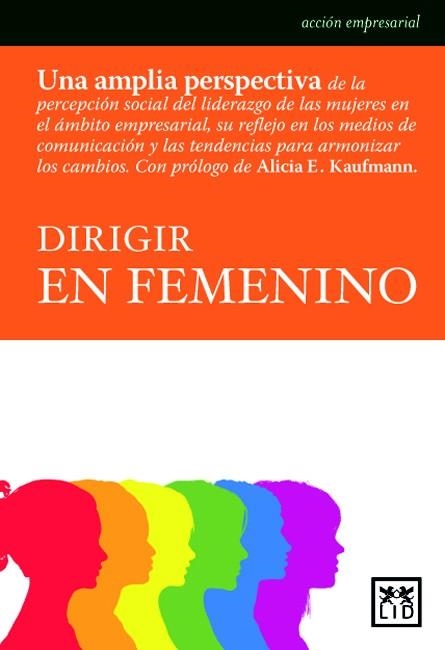 DIRIGIR EN FEMENINO | 9788483560839 | IBÁÑEZ, ASUNCIÓN/KORKOSTEGI, Mª JESÚS/NARBAIZA, LOREA/PANDO, Mª JESÚS/RODRÍGUEZ, Mª PILAR/SANZ, BEGO | Llibreria La Gralla | Llibreria online de Granollers