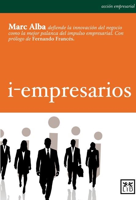 I-EMPRESARIOS | 9788483561140 | ALBA, MARC | Llibreria La Gralla | Llibreria online de Granollers