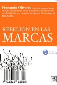 REBELIÓN EN LAS MARCAS | 9788483566015 | OLIVARES, FERNANDO | Llibreria La Gralla | Llibreria online de Granollers