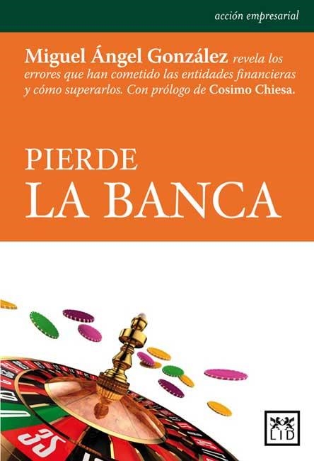 PIERDE LA BANCA | 9788483567036 | GONZALES, MIGUEL ANGEL  | Llibreria La Gralla | Llibreria online de Granollers