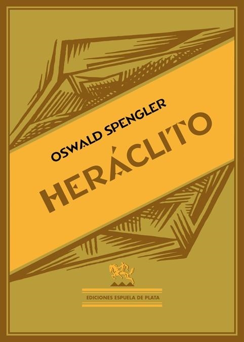 HERÁCLITO | 9788415177784 | SPENGLER, OSWALD | Llibreria La Gralla | Librería online de Granollers