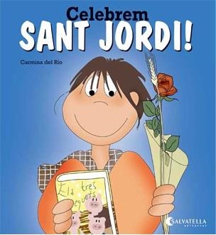 CELEBREM SANT JORDI! | 9788484127512 | RIO, CARMINA DEL | Llibreria La Gralla | Llibreria online de Granollers