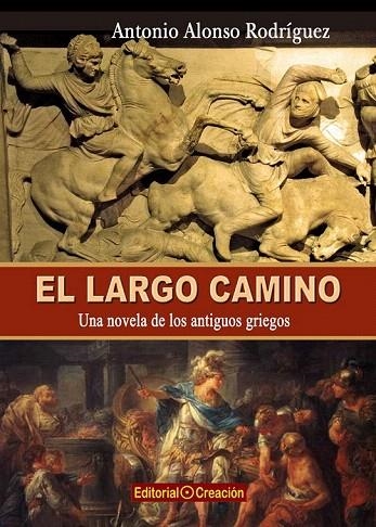 LARGO CAMINO, EL | 9788415676133 | ALONSO, ANTONIO | Llibreria La Gralla | Librería online de Granollers