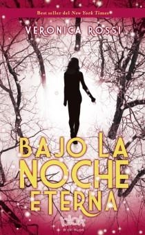 BAJO LA NOCHE ETERNA | 9788415579250 | ROSSI, VERONICA | Llibreria La Gralla | Llibreria online de Granollers