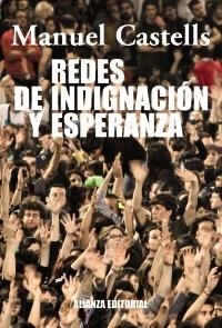 REDES DE INDIGNACIÓN Y ESPERANZA | 9788420609607 | CASTELLS, MANUEL | Llibreria La Gralla | Llibreria online de Granollers