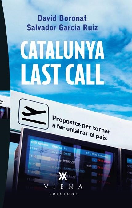 CATALUNYA LAST CALL | 9788483307267 | BORONAT, DAVID / GARCIA, SALVADOR | Llibreria La Gralla | Llibreria online de Granollers