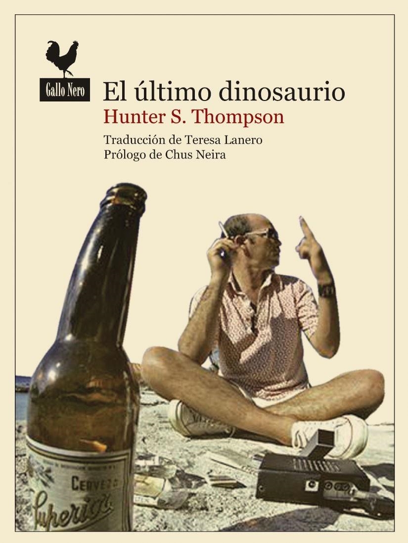 ÚLTIMO DINOSAURIO, EL | 9788493856991 | THOMPSON, HUNTER S. | Llibreria La Gralla | Llibreria online de Granollers