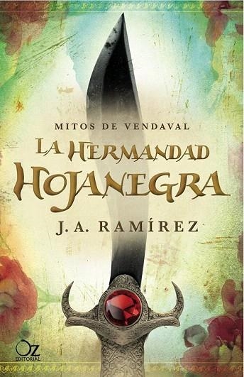 HERMANDAD HOJANEGRA, LA (MITOS DE VENDAVAL, 1) | 9788494112300 | RAMÍREZ MORENO, JOSE ANTONIO | Llibreria La Gralla | Llibreria online de Granollers