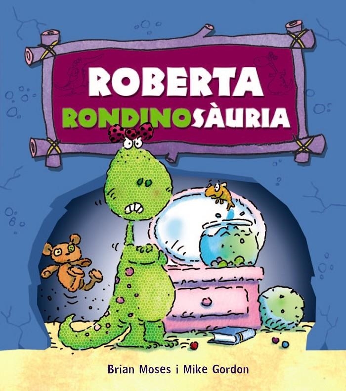 ROBERTA RONDINOSÀURIA | 9788448931254 | MOSES, BRIAN | Llibreria La Gralla | Llibreria online de Granollers