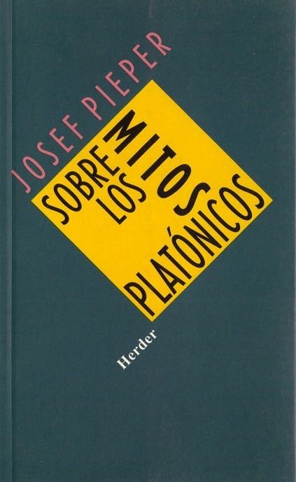 SOBRE LOS MITOS PLATÓNICOS | 9788425413391 | PIEPER, JOSEF | Llibreria La Gralla | Llibreria online de Granollers