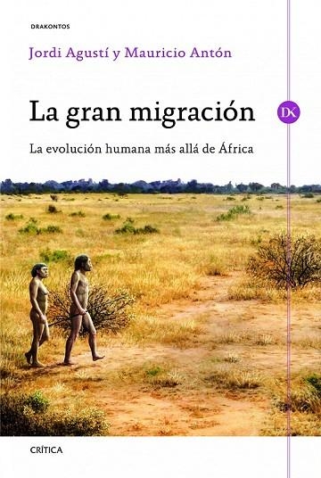 GRAN MIGRACIÓN, LA | 9788498925333 | AGUSTÍ, JORDI ; ANTÓN, MAURICIO | Llibreria La Gralla | Llibreria online de Granollers