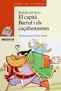 CAPITÀ BARRUF I ELS CAÇAFANTASMES, EL (SOPA DE LLIBRES TARONJA 159) | 9788448924911 | HOYO, RODOLFO DEL | Llibreria La Gralla | Llibreria online de Granollers