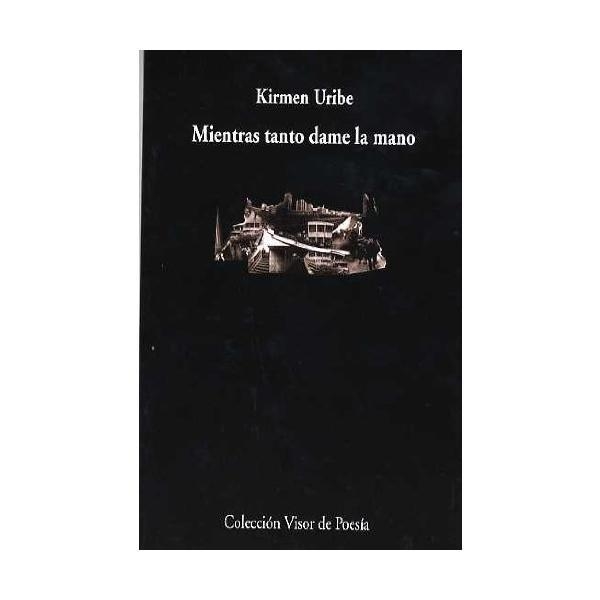 MIENTRAS TANTO DAME LA MANO (EDICIÓ BILINGÜE) | 9788475225487 | URIBE, KIRMEN | Llibreria La Gralla | Llibreria online de Granollers