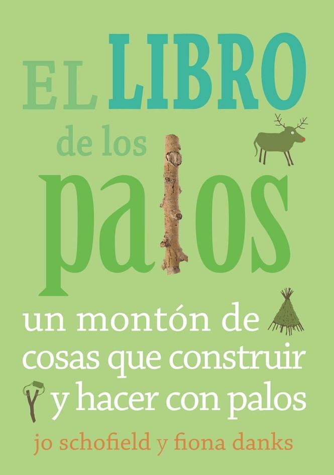 LIBRO DE LOS PALOS, EL | 9788493836467 | SCHOFIELD, JO; DANKS, FIONA | Llibreria La Gralla | Llibreria online de Granollers