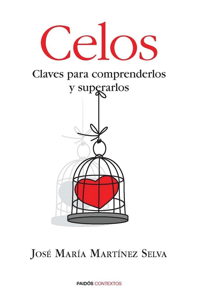 CELOS. CLAVES PARA COMPRENDERLOS Y SUPERARLOS | 9788449328695 | MARTÍNEZ SELVA, JOSÉ MARÍA | Llibreria La Gralla | Llibreria online de Granollers