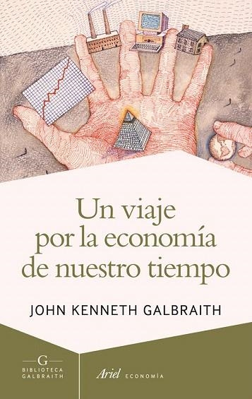 VIAJE POR LA ECONOMÍA DE NUESTRO TIEMPO, UN | 9788434407275 | GALBRAITH, JOHN KENNETH | Llibreria La Gralla | Llibreria online de Granollers