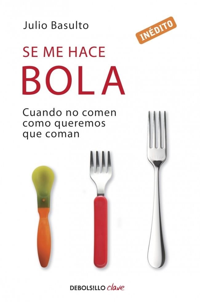 SE ME HACE BOLA (DB CLAVE) | 9788490320617 | BASULTO, JULIO | Llibreria La Gralla | Librería online de Granollers