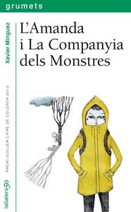 AMANDA I LA COMPANYIA DELS MONSTRES, L' | 9788424646400 | MÍNGUEZ LÓPEZ, XAVIER | Llibreria La Gralla | Llibreria online de Granollers