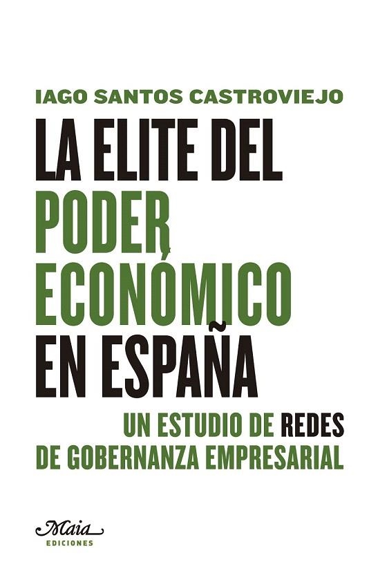 ÉLITE DEL PODER ECONÓMICO EN ESPAÑA, LA | 9788492724505 | SANTOS CASTROVIEJO, IAGO | Llibreria La Gralla | Llibreria online de Granollers