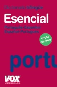 DICCIONARIO ESENCIAL PORTUGUÊS- ESPAÑOL / ESPAÑOL-PORTUGUÉS | 9788471538208 | VOX | Llibreria La Gralla | Llibreria online de Granollers