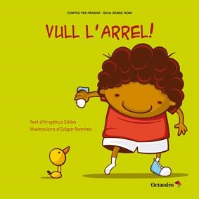 VULL L'ARREL! | 9788499212586 | SATIRO, ANGELICA / RAMIREZ, EDGAR | Llibreria La Gralla | Llibreria online de Granollers