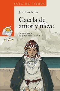 GACELA DE AMOR Y NIEVE | 9788466795111 | VICENTE FERRIS, JOSÉ LUIS | Llibreria La Gralla | Llibreria online de Granollers