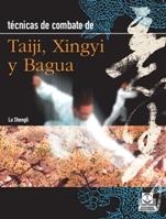 TECNICAS DE COMBATE. TAIJI XINGYI Y BAGUA | 9788480191708 | SHENGLI, LU | Llibreria La Gralla | Llibreria online de Granollers