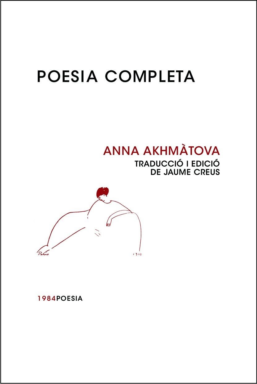 POESIA COMPLETA ANNA AKHMATOVA | 9788492440405 | AKHMATOVA, ANNA | Llibreria La Gralla | Librería online de Granollers